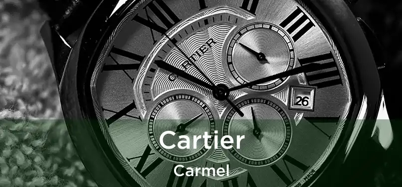 Cartier Carmel