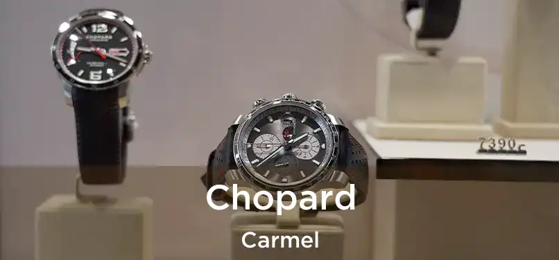 Chopard Carmel