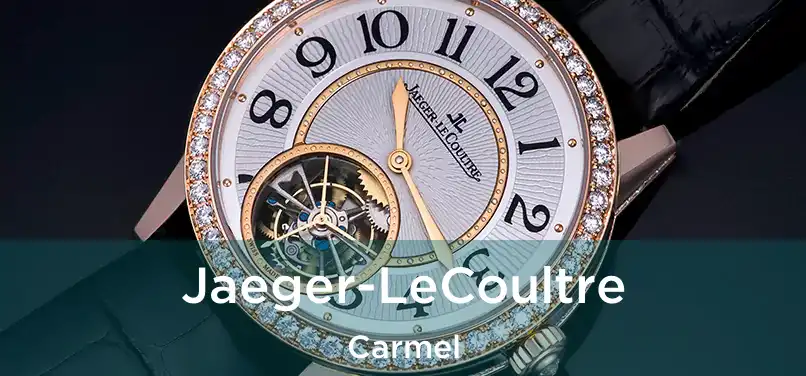 Jaeger-LeCoultre Carmel