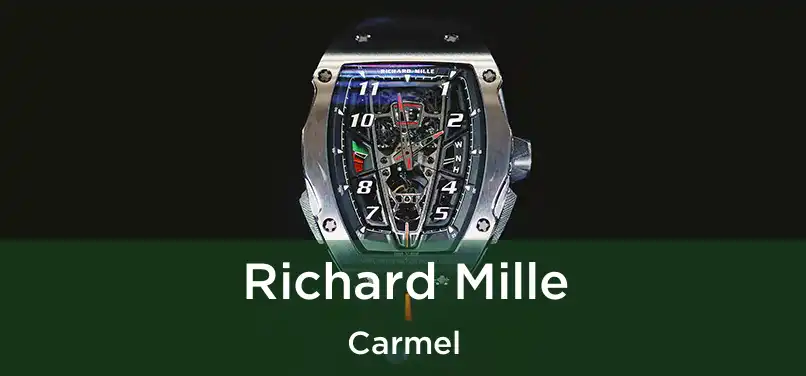 Richard Mille Carmel