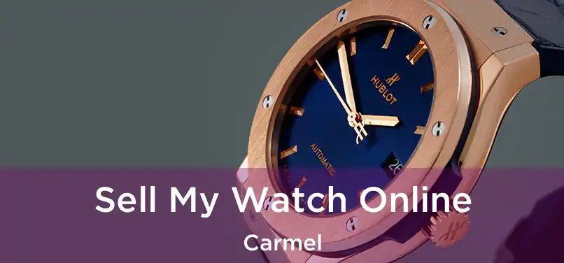 Sell My Watch Online Carmel