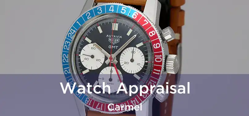 Watch Appraisal Carmel