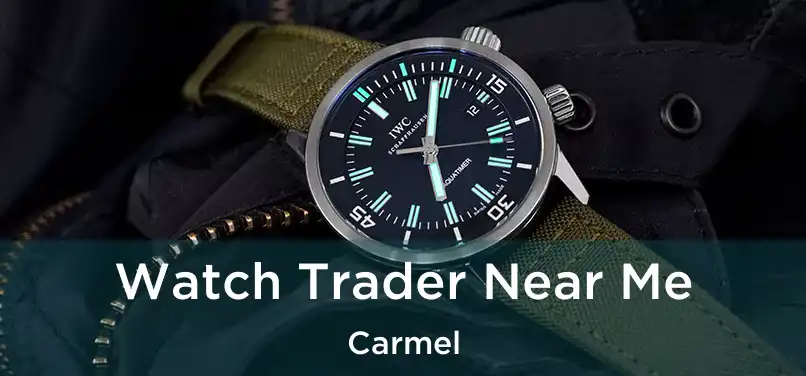 Watch Trader Near Me Carmel