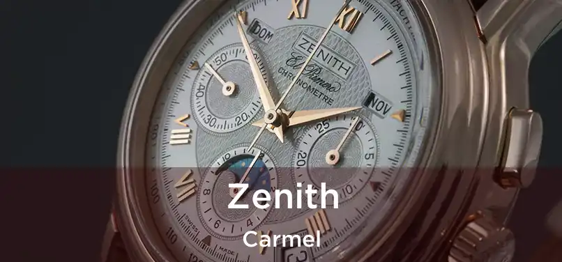 Zenith Carmel